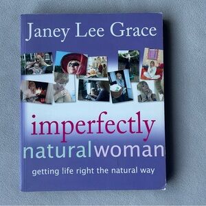 Imperfectly Natural Woman ~ Janey Lee Grace ~ Paperback